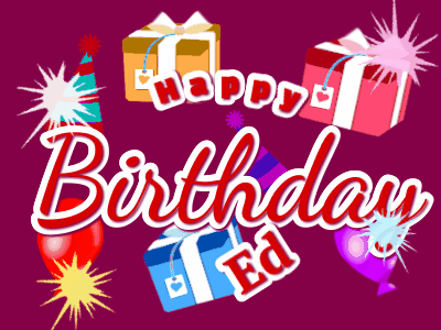 Happy Birthday Ed GIF 9