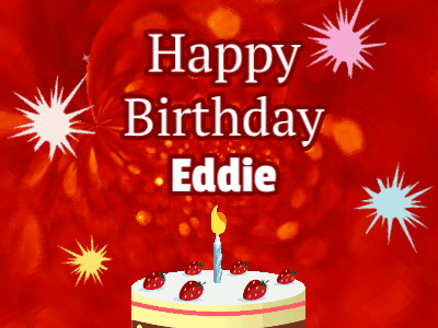 Happy Birthday Eddie GIF 13