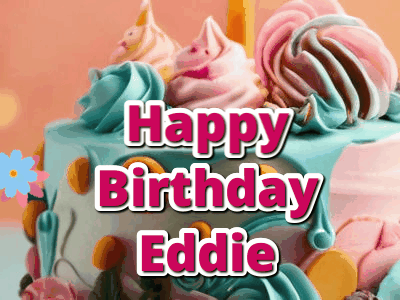 Happy Birthday Eddie GIF 74