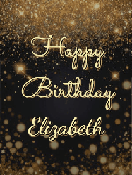 Happy Birthday Elizabeth GIF: A beautiful happy birthday gif on a dark glitter background with bubbles and animation. It reads Happy Birtday. Customize it!