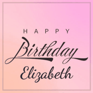 Happy Birthday Elizabeth GIF: A beautiful birthday cake gif with animated sparkles and glitter Happy Birthday Name you can customize