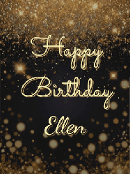 Happy Birthday Ellen GIF: A beautiful happy birthday gif on a dark glitter background with bubbles and animation. It reads Happy Birtday. Customize it!
