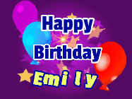 Happy Birthday Emily GIF: A lovely purple birthday gif animated with moving text, a balloon, and bubbles. Customize it.