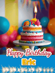 Happy Birthday Eric GIF: A birthday card gif with a cake and candle and a blue ribbon with animated sparklers. Reads Happy Birthday Name