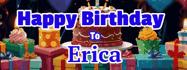 Happy Birthday Erica GIF