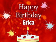 Happy Birthday Erica GIF: A bright red happy birthday gif animated with a cake candle, and glitter and sparkles. Customize with name.