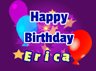 Happy Birthday Erica GIF: A lovely purple birthday gif animated with moving text, a balloon, and bubbles. Customize it.