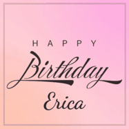 Happy Birthday Erica GIF: A beautiful birthday cake gif with animated sparkles and glitter Happy Birthday Name you can customize