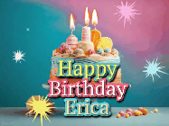 Happy Birthday Erica GIF: A colorful animated Happy Birthday Cake GIF with swirling sparkles and flickering candles. It reads Happy Birthday Name