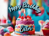 Happy Birthday Erin GIF: Animated Happy Birthday Gif reading Happy Birthday Customize. Depicts a colorful birthday with flickering candles and glitter.