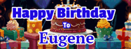 Happy Birthday Eugene GIF