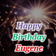 Happy Birthday Eugene GIF