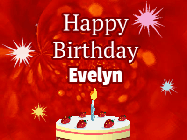Happy Birthday Evelyn GIF: A bright red happy birthday gif animated with a cake candle, and glitter and sparkles. Customize with name.