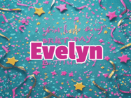 Happy Birthday Evelyn GIF