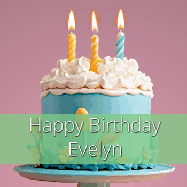 Happy Birthday Evelyn GIF: Sparkles fly over a birthday cake that has 3 flickering candles, text in a colored band read Happy Birthday Name.