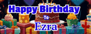 Happy Birthday Ezra GIF