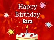 Happy Birthday Ezra GIF: A bright red happy birthday gif animated with a cake candle, and glitter and sparkles. Customize with name.