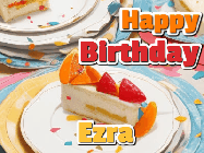 Happy Birthday Ezra GIF: A very orange happy birthday card gif with popping out confetti showing a slice of birthday cake and customizable name.