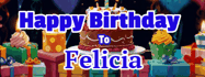 Happy Birthday Felicia GIF