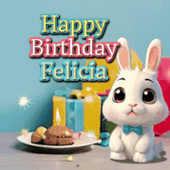 Happy Birthday Felicia GIF