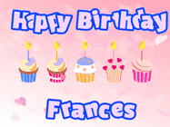 Happy Birthday Frances GIF: Pink animated birthday gif with 5 cupcakes and candles and animated text you can customize with name.