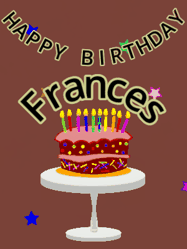 Happy Birthday Frances GIF: Animated birthday gif of a chocolate cartoon cake and stars. Animated text can be customized with name.