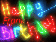Happy Birthday Frank GIF: Flashing neon happy birthday gif with a name you can customize. The Happy Birthday is colourful.