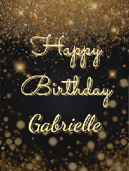 Happy Birthday Gabrielle GIF: A beautiful happy birthday gif on a dark glitter background with bubbles and animation. It reads Happy Birtday. Customize it!
