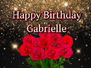 Happy Birthday Gabrielle GIF: A beautiful birthday gif with a bouquet of flowers and animated hearts on a black and glitter background.