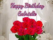 Happy Birthday Gabrielle GIF: Beautiful Happy Birtday GIF with a roses and pink hearts coming and going with text reading Happy Birthday Customize because you can customize it