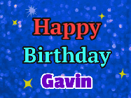Happy Birthday Gavin GIF: An exciting blue glittered animated happy birthday gif with sparkles, glitter, and 3 lines of text with name to customize.