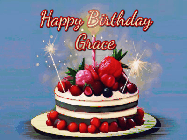 Happy Birthday Grace GIF: Animated GIF of a birthday cake covered in berries with 2 sparklers and a candle, reads Happy Birthday Name. Customize it.