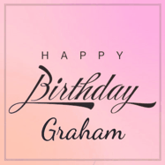 Happy Birthday Graham GIF: A beautiful birthday cake gif with animated sparkles and glitter Happy Birthday Name you can customize
