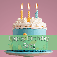 Happy Birthday Greg GIF: Sparkles fly over a birthday cake that has 3 flickering candles, text in a colored band read Happy Birthday Name.