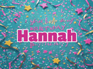 Happy Birthday Hannah GIF
