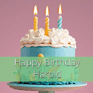 Happy Birthday Harold GIF: Sparkles fly over a birthday cake that has 3 flickering candles, text in a colored band read Happy Birthday Name.