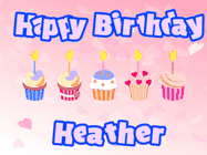 Happy Birthday Heather GIF: Pink animated birthday gif with 5 cupcakes and candles and animated text you can customize with name.