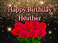 Happy Birthday Heather GIF: A beautiful birthday gif with a bouquet of flowers and animated hearts on a black and glitter background.