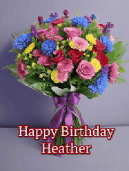 Happy Birthday Heather GIF: A beautiful animated birthday gif with a bouquet of flowers and animated hearts reading Happy Birthday Customize