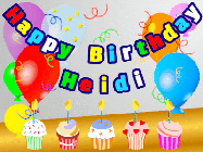 Happy Birthday Heidi GIF: Animated happy birthday gif with a party balloon background, a row of cupcakes, and birthday banner to customize.