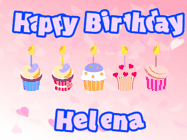 Happy Birthday Helena GIF: Pink animated birthday gif with 5 cupcakes and candles and animated text you can customize with name.