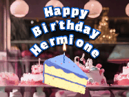 Happy Birthday Hermione GIF: A cake shop background with a slice of cake and animated candle reading Happy Birthday Customize.