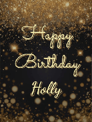 Happy Birthday Holly GIF: A beautiful happy birthday gif on a dark glitter background with bubbles and animation. It reads Happy Birtday. Customize it!