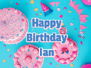 Happy Birthday Ian GIF: Happy birthday animated gif on this beautiful cake background and confetti with flowers, hearts, and stars.