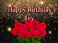 Happy Birthday Ivy GIF: A beautiful birthday gif with a bouquet of flowers and animated hearts on a black and glitter background.