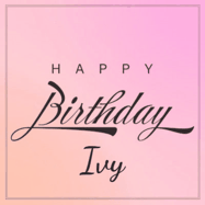 Happy Birthday Ivy GIF: A beautiful birthday cake gif with animated sparkles and glitter Happy Birthday Name you can customize