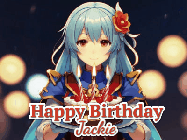 Happy Birthday Jackie GIF: Anime girl holding a birthday cake and an animated sword falls into it. Text reads Happy Birthday Customize