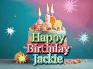 Happy Birthday Jackie GIF: A colorful animated Happy Birthday Cake GIF with swirling sparkles and flickering candles. It reads Happy Birthday Name