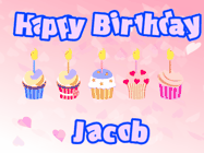 Happy Birthday Jacob GIF: Pink animated birthday gif with 5 cupcakes and candles and animated text you can customize with name.