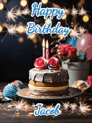 Happy Birthday Jacob GIF: Sparkles and glitter happy birthday gif with a cake and flickering candles and sparklers behind the words happy birthday customize